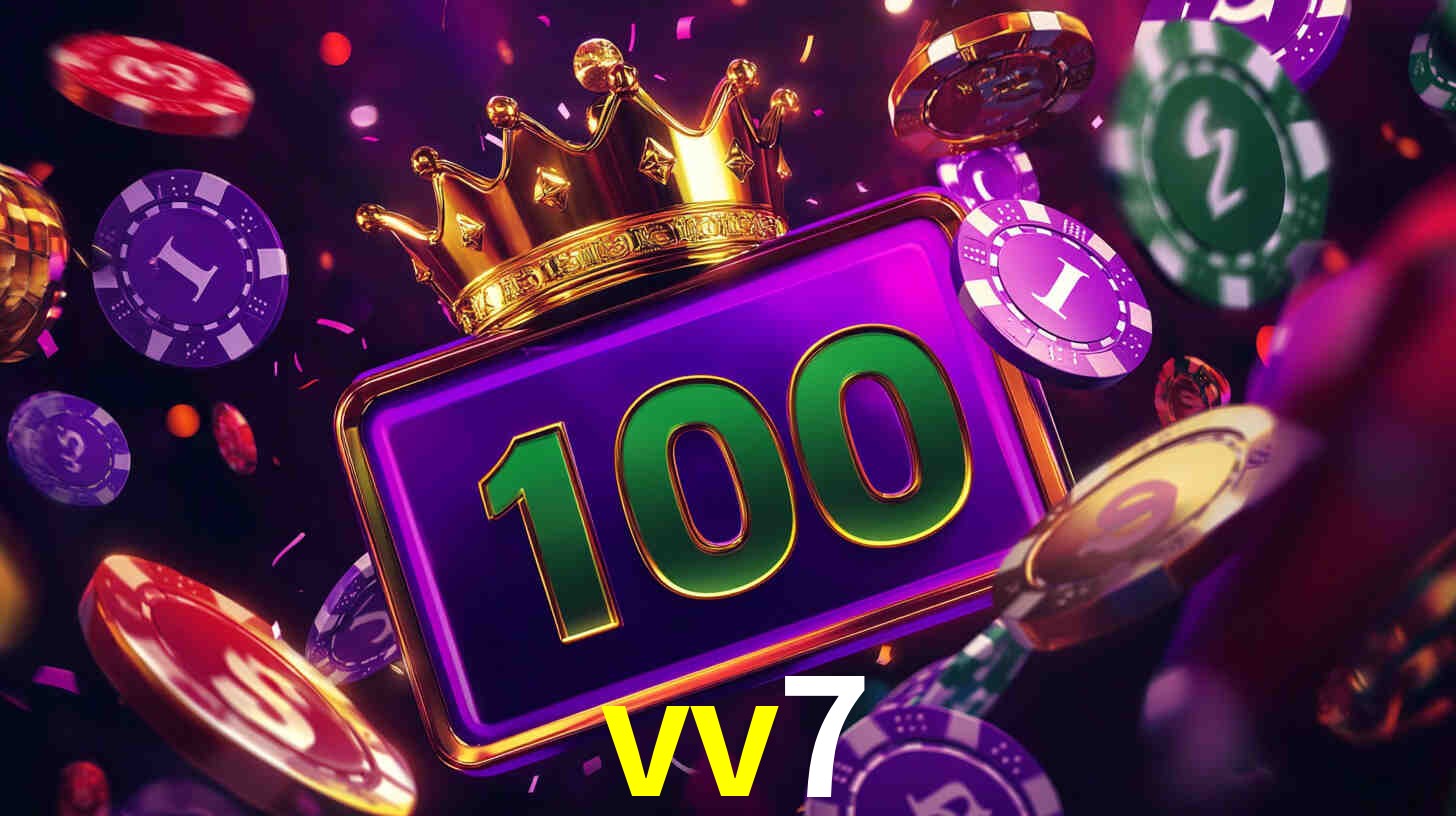 Explore as vantagens do vv7: serviço profissional e confiabilidade